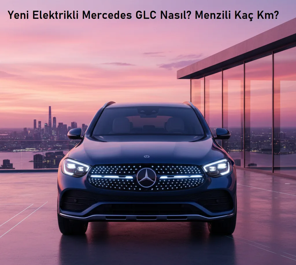 Elektrikli Mercedes GLC Nasıl? Menzili Kaç Km?